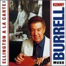 Kenny Burrell/Ellington A La Carte